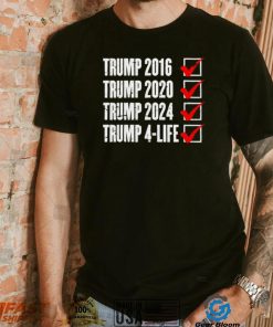 Trump 2024 Donald Trump 4 Life Republican election shirt