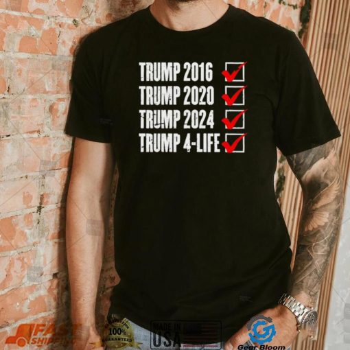 Trump 2024 Donald Trump 4 Life Republican Election Shirt - Gearbloom