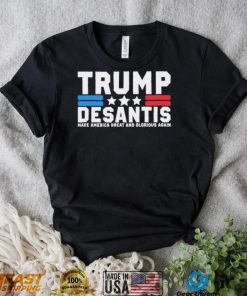 Trump Desantis Make America Great And Glorious Again T Shirt