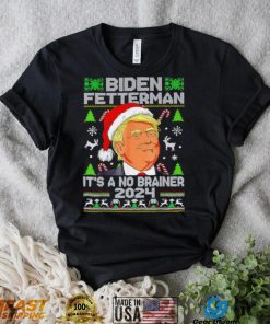 Trump Funny Christmas Biden Fetterman 2024 It’s a no brainer ugly Xmas shirt