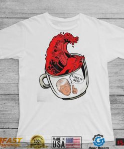 Trump Red Wave Coffee Cup 2022 I Like It Red Shirt