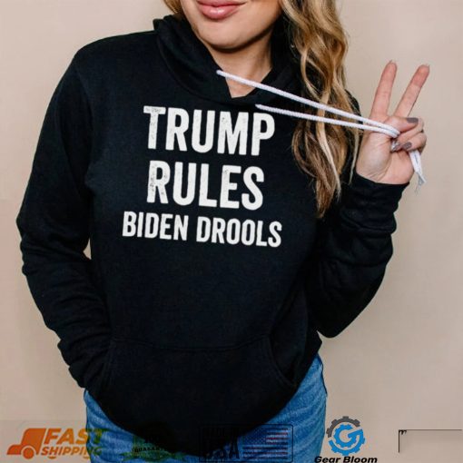 Trump Rules Biden Drools T Shirt