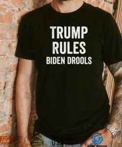 Trump Rules Biden Drools T Shirt