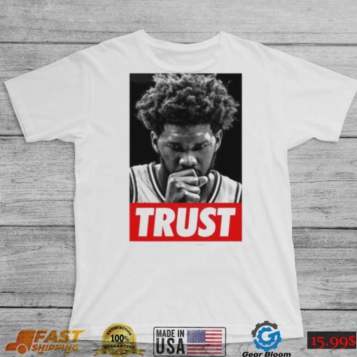 Trust Joel Embiid Vintage Shirt