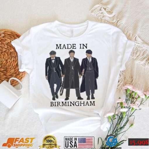 Made In Birmingham Peaky Blinders Shirt