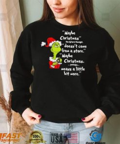 Santa Grinch Maybe Christmas Stole The Christmas Shirt