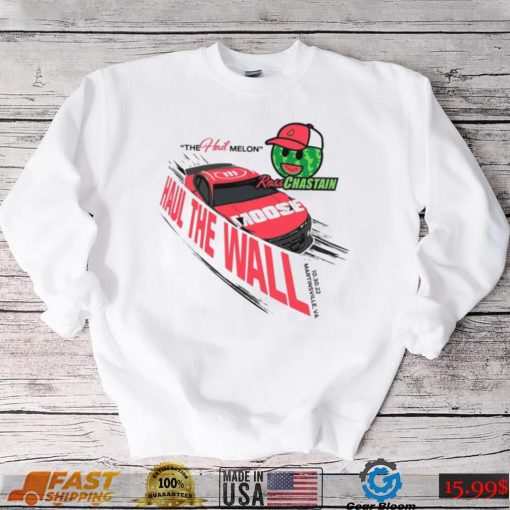 Nascar Ross Chastain Haul The Wall Shirt, Haul The Wall Ross Chastain Melon Championship Shirt