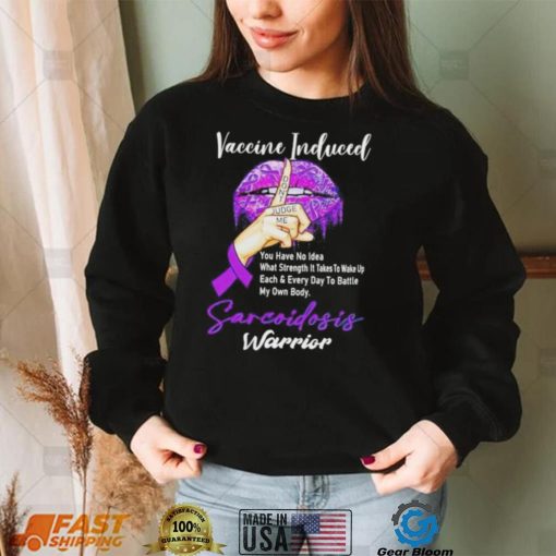 Vaccine Included don’t judge me sarcoidosis warrior T Shirt