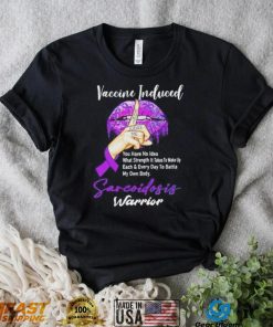 Vaccine Included don’t judge me sarcoidosis warrior T Shirt