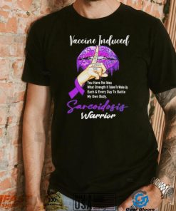 Vaccine Included don’t judge me sarcoidosis warrior T Shirt