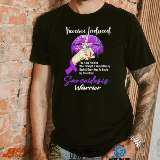 Vaccine Included don’t judge me sarcoidosis warrior T Shirt