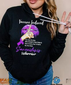 Vaccine Included don’t judge me sarcoidosis warrior T Shirt