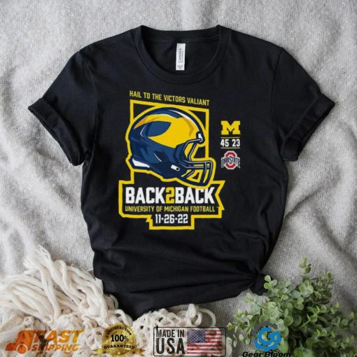 Valiant University of Michigan Football Back to Back OSU Victories with Final Score shirt