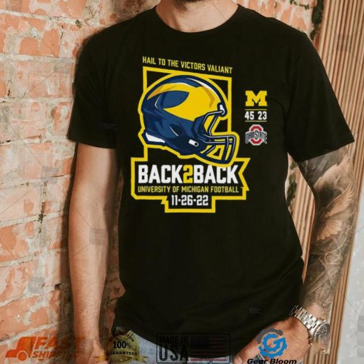 Valiant University of Michigan Football Back to Back OSU Victories with Final Score shirt