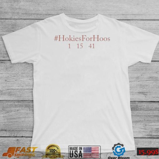 Virginia Tech Women’s Basketball Hokies For Hoos 1 15 41 Shirt