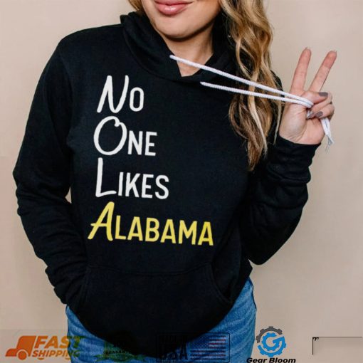 No likes Alabama T Shirt