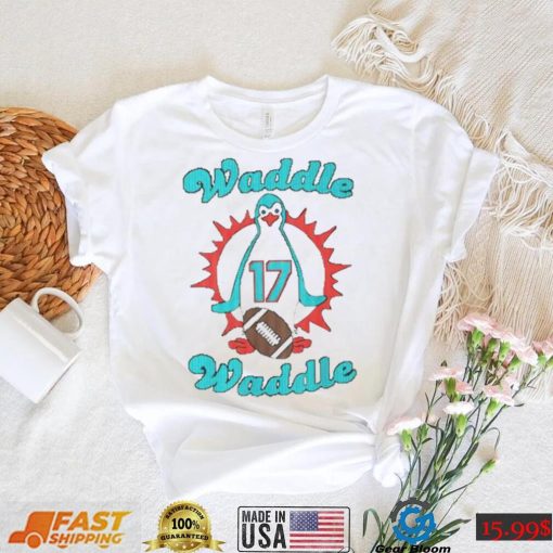 Waddle Waddle 17 Miami Dolphin T Shirt