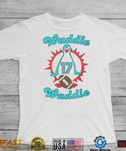 Waddle Waddle 17 Miami Dolphin T Shirt