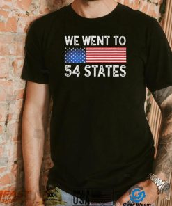 We Went To 54 States American Flag Shirt