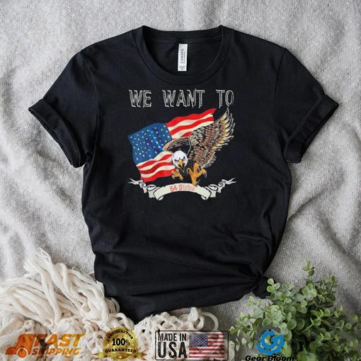 We Went To 54 States Eagles flag America President Biden T Shirt