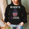 We Went To 54 States, Funny President Biden Gaff 2022 shirt