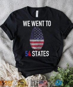 We Went To 54 States, Fingerprint President Biden T Shirt