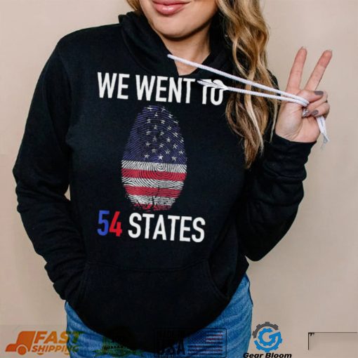 We Went To 54 States, Fingerprint President Biden T Shirt