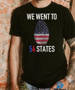 We Went To 54 States, Fingerprint President Biden T Shirt