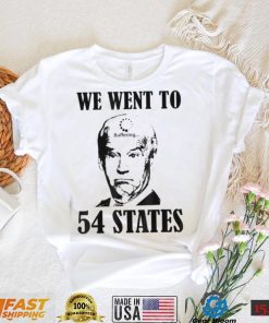 We Went To 54 States President Joe Biden Buffering Shirt