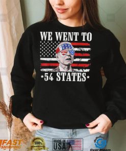 We Went To 54 States flag America President Joe Biden Quote Shirt