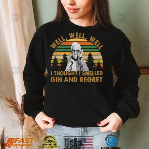 Wel Wel Well I Thought I Smelled Gin And Regret Rip Leslie Jordan Unisex Sweatshirt