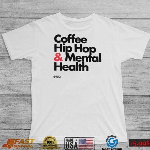 Wendy Coffee Hip hop and Mental Health logo shirt