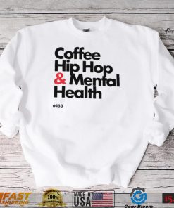 Wendy Coffee Hip hop and Mental Health logo shirt