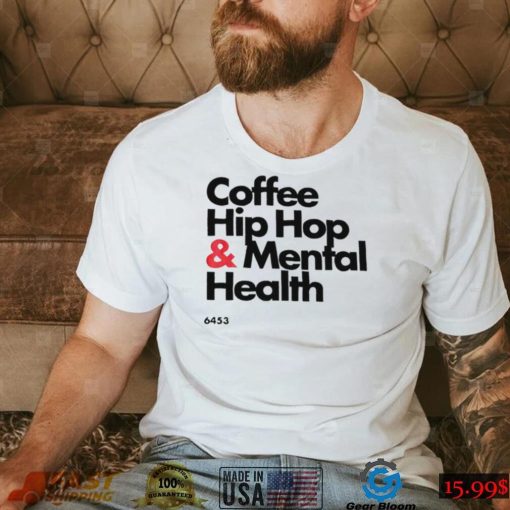 Wendy Coffee Hip hop and Mental Health logo shirt