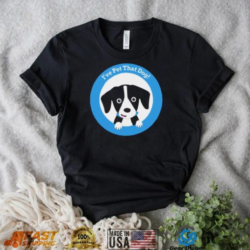 Weratedogs I’ve pet that dog logo shirt