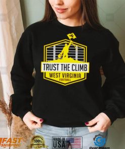 West Virginia Mountaineers Trust The Climb shirt