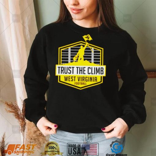 West Virginia Mountaineers Trust The Climb shirt