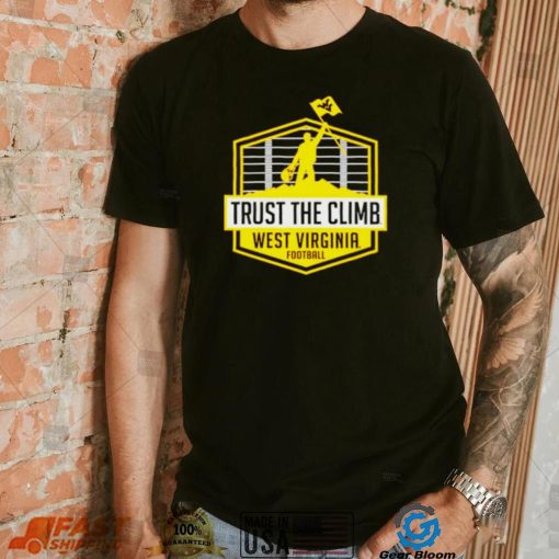 West Virginia Mountaineers Trust The Climb shirt