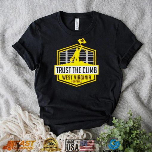 West Virginia Mountaineers Trust The Climb shirt