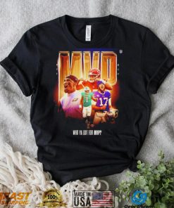 Who ya got for MVP NFL 2022 poster shirt