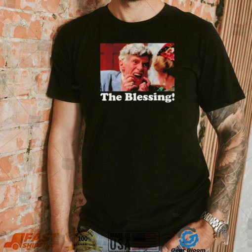 William Edward Hickey The Blessing meme shirt