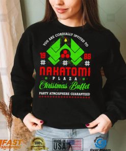 You ar cordially invited to Nakatomi Plaza Christmas Buffet party Atmosphere Guaranteed Xmas shirt