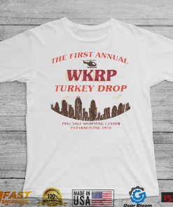 The first annual Wkrp turkey drop pinedale shopping center T Shirt