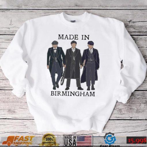 Made In Birmingham Peaky Blinders Shirt