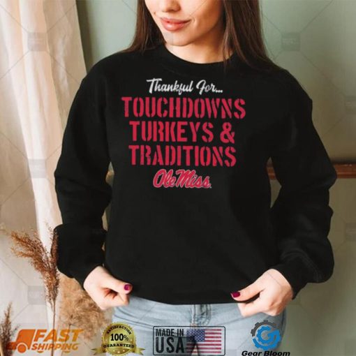 Ole Miss Rebels TDS Turkeys Traditions Thankful Shirt