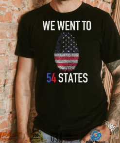 We Went To 54 States, Fingerprint President Biden T Shirt