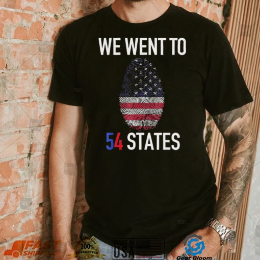 We Went To 54 States, Fingerprint President Biden T Shirt