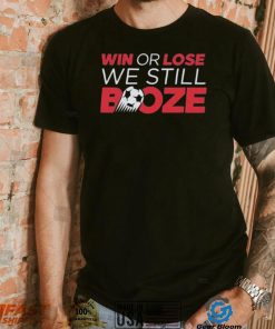 Win Or Lose We Still Booze USA Soccer Shirt