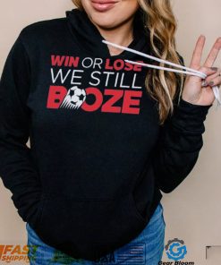 Win Or Lose We Still Booze USA Soccer Shirt