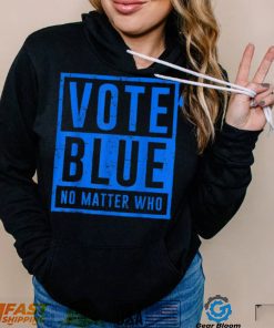 Vote Blue No Matter Who Presidential Election 2024 Democrats T Shirt